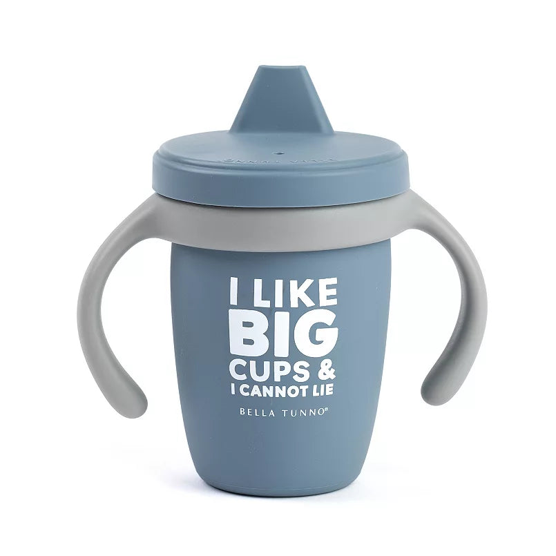 Sippy Cup: I Like Big