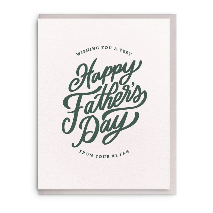 Single White Card with gray text. Wising you a very Happy Father's Dat from your #1 fan