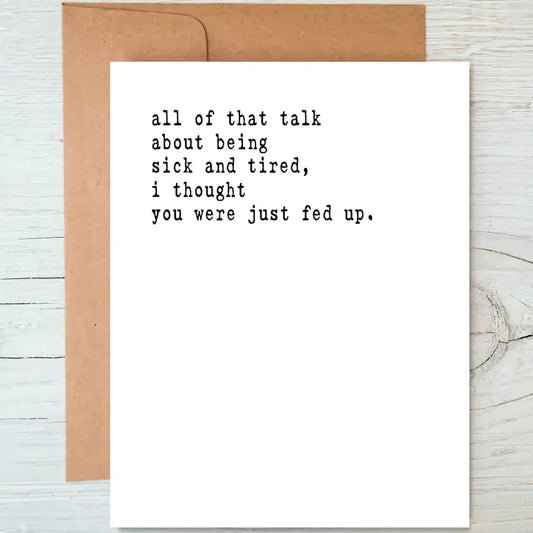 Sick and Tired Card