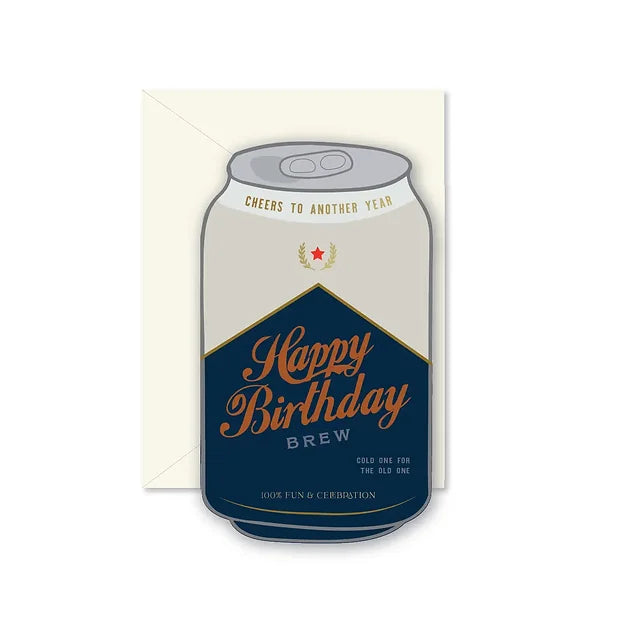 Card in shape of a beer can.  Cheers to another year.  Happy Birthday Brew.  