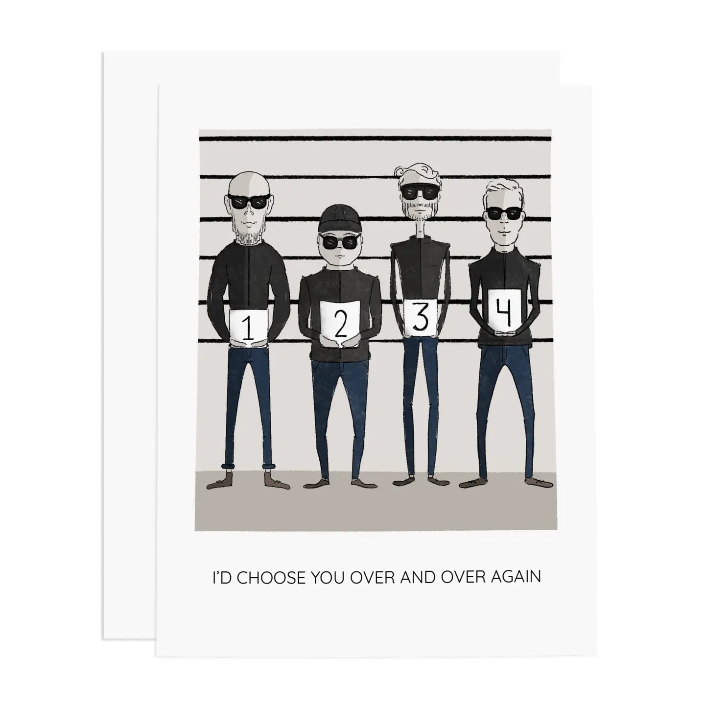 "I'd choose you over and over again" card with a 'line up' of four suspects