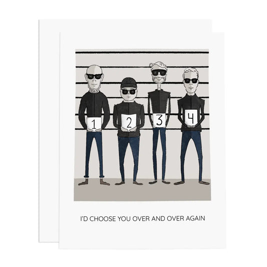 "I'd choose you over and over again" card with a 'line up' of four suspects