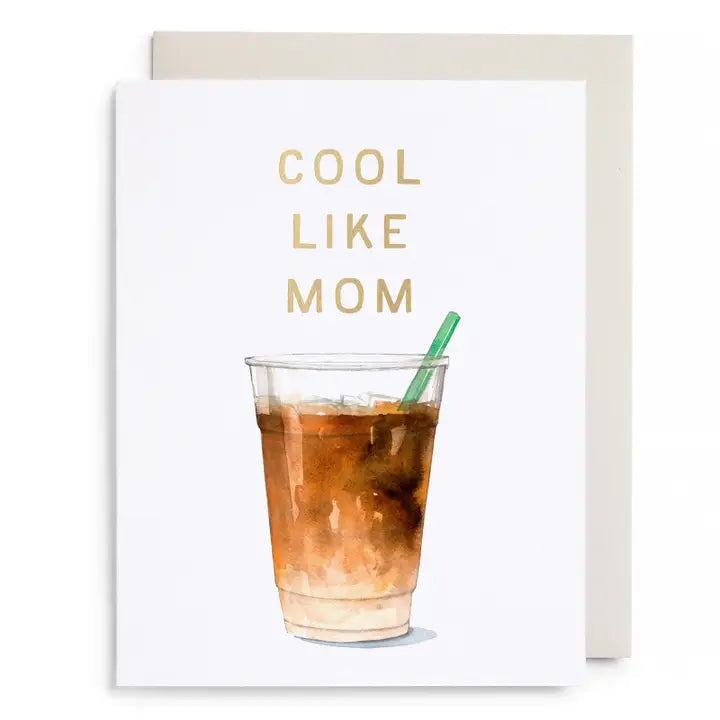 Greeting card with iced coffee graphic and 'Cool Like Mom' text on a white background