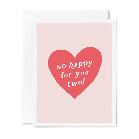 So Happy for the Two of You