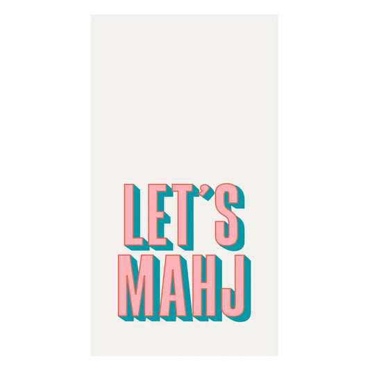 'LET'S MAHJ' text in pink and blue letters on a white guest towel/luncheon napkin.