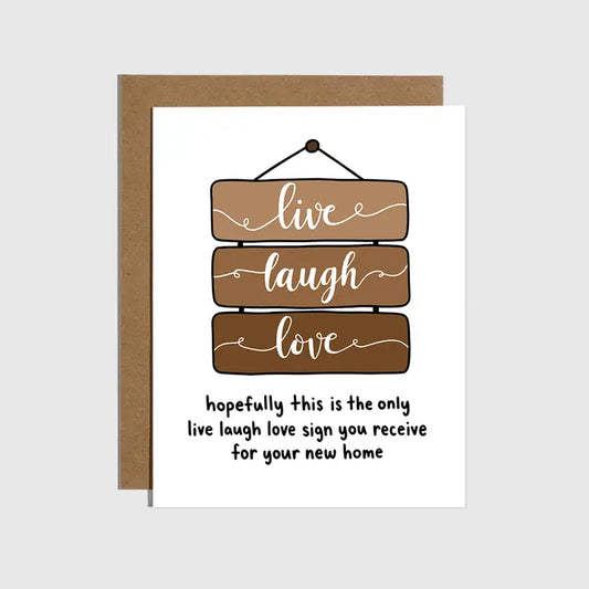 Live Laugh Love New Home Card