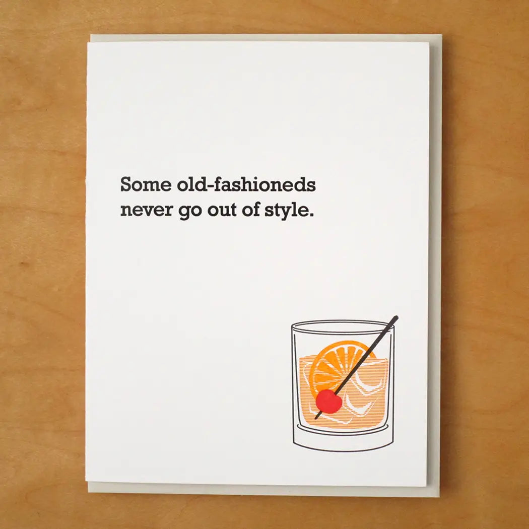 Old Fashioned Never Out of Style