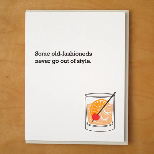Old Fashioned Never Out of Style
