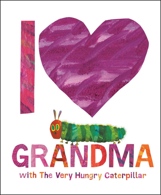 'I Love Grandma with The Very Hungry Caterpillar' board book