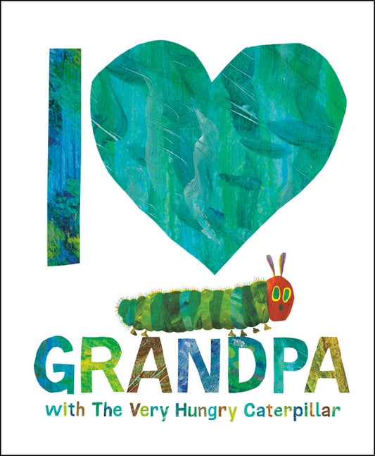 'I Love Grandpa with The Very Hungry Caterpillar' board book