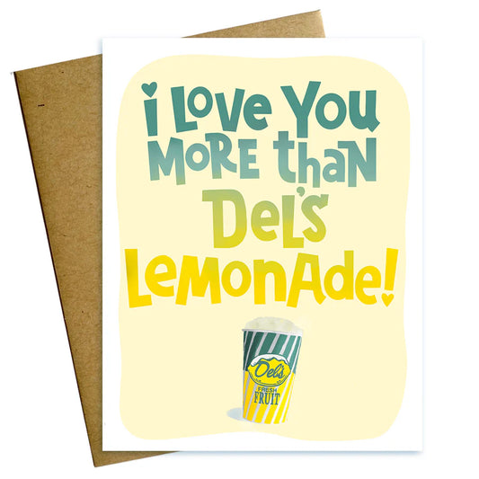 I Love You More Thank Del's