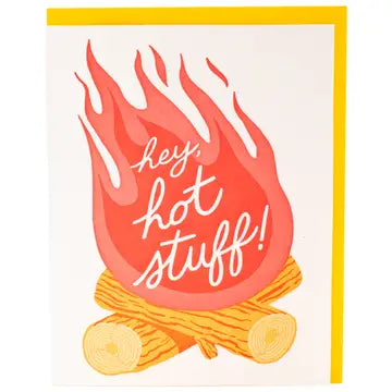 Card with logs and fire/flames and 'hey hot stuff!' text
