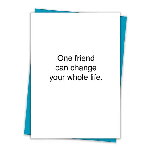 That's All Greeting Card _ One Friend